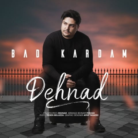 دهناد بد کردم