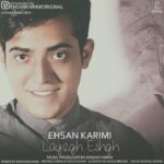 دانلود آهنگ احسان کریمی لایق عشق