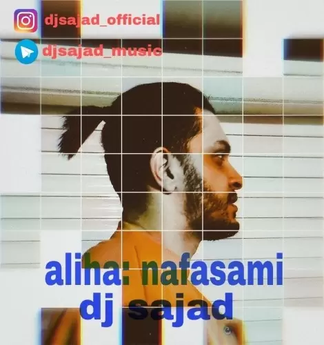 علیها نفسمی (دی جی سجاد ریمیکس)