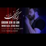دانلود آهنگ مرتضی آیرملو گوردوم سنی بوگون