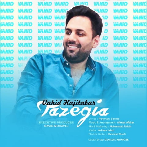 وحید حاجی تبار تازگیا