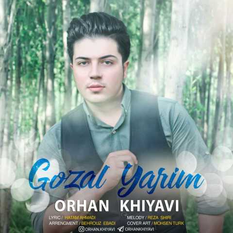 اورهان خیاوی گوزل یاریم 