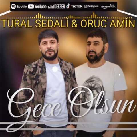 تورال صدالی گئجه اولسون