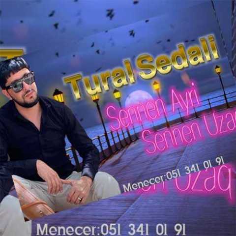 تورال صدالی سنن آیری سنن اوزاق