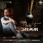 دانلود آهنگ دارمان بعد تو دانلود آهنگ دارمان بعد تو
