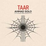 آهنگ احمد سلو تار